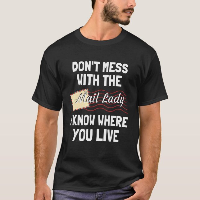Camiseta Funny Sayings For Postal Mailwoman Mail Carrier (Anverso)