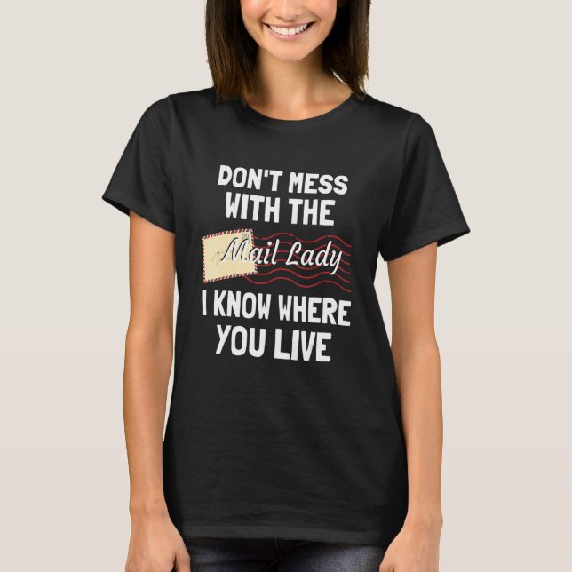 Camiseta Funny Sayings For Postal Mailwoman Mail Carrier (Anverso)