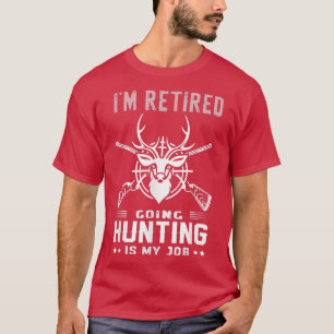 Camiseta Funny Sayings vintange Estoy retirado yendo a caza