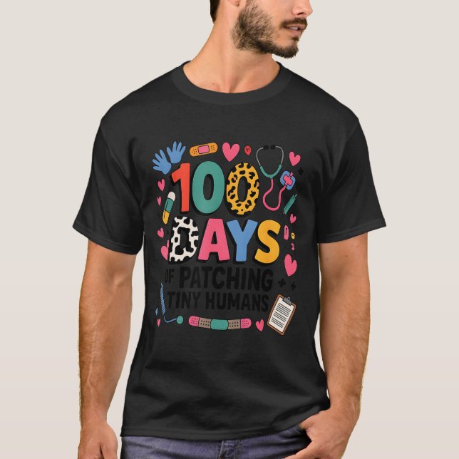Camiseta Funny School Nurse 100 Days Patching Tiny Humans I (Anverso)