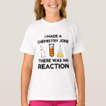 Camiseta Funny Science lover chemistry chiste<br><div class="desc">Chiste de química científica divertida</div>