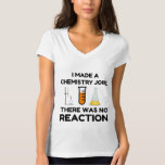 Camiseta Funny Science lover chemistry chiste<br><div class="desc">Chiste de química científica divertida</div>