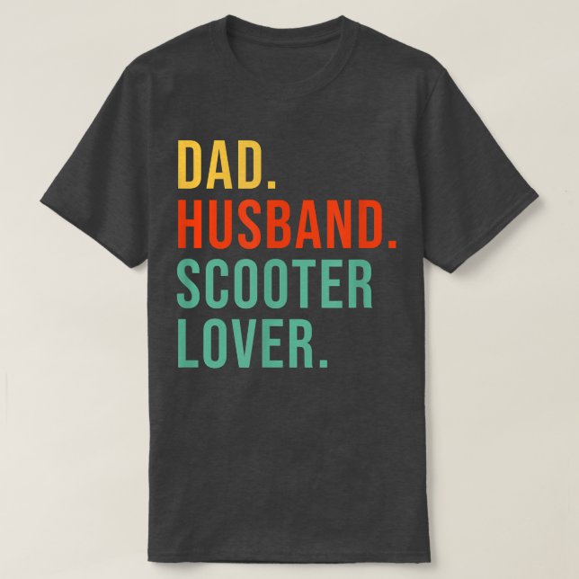 Camiseta Funny Scooter Dad Husband Legend Scooter Driver Fa (Diseño del anverso)