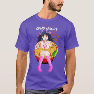Camiseta Funny Send Noods Cul Ramen Noodle Bowl Anime Hent