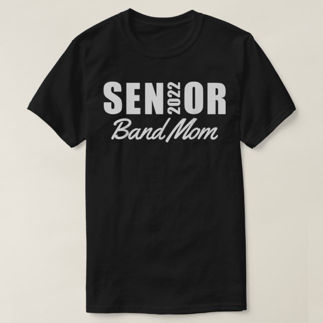 Camiseta Funny Senior 2022 Band Mom Matching Family Class O (Diseño del anverso)