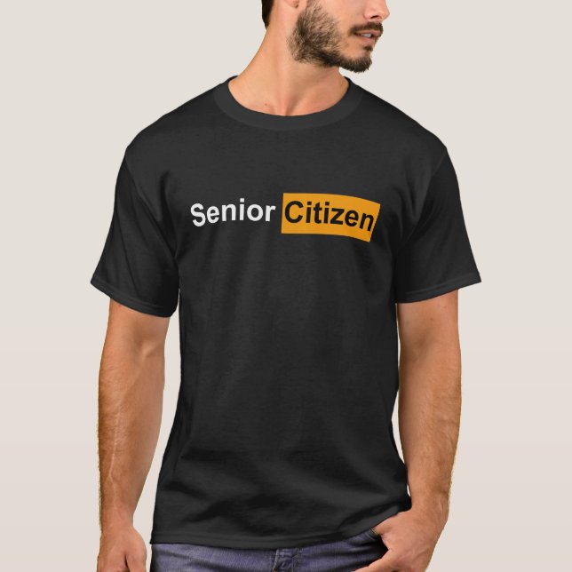 Camiseta Funny Senior Citizen Gift for Old Elderly Retired  (Anverso)