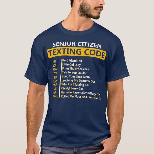 Camiseta Funny Senior Citizens Texting Code Design Gift (Anverso)