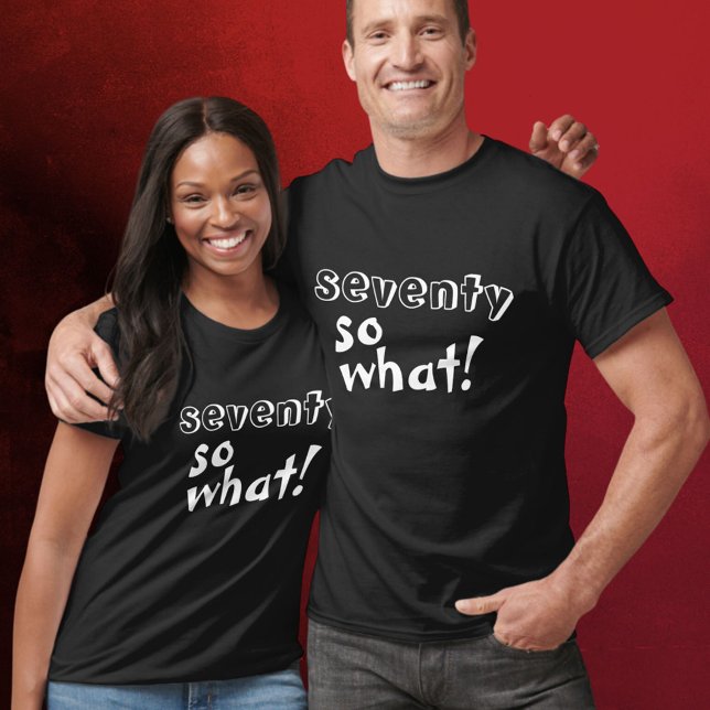 Camiseta Funny Setenty así que qué cita 70 cumpleaños (Subido por el creador)