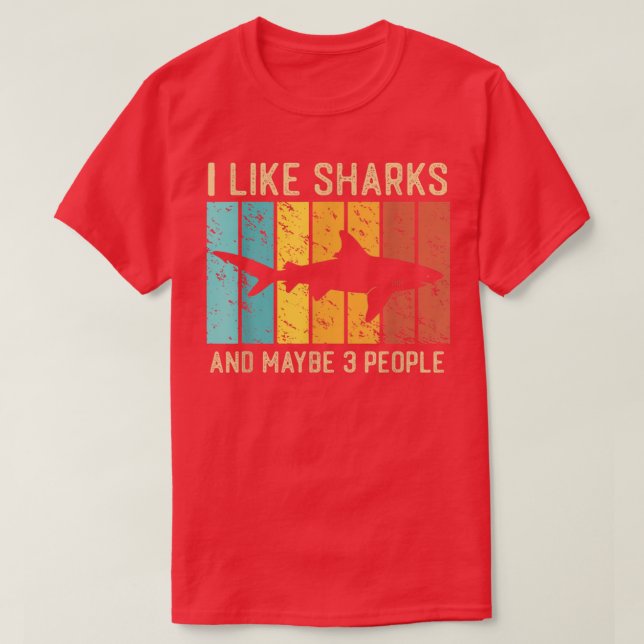 Camiseta Funny Shark I Like Shark And Maybe 3 People Retro  (Diseño del anverso)