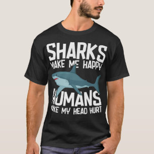 Camiseta Funny Sharks Make Me Happy Marine Biology Shark