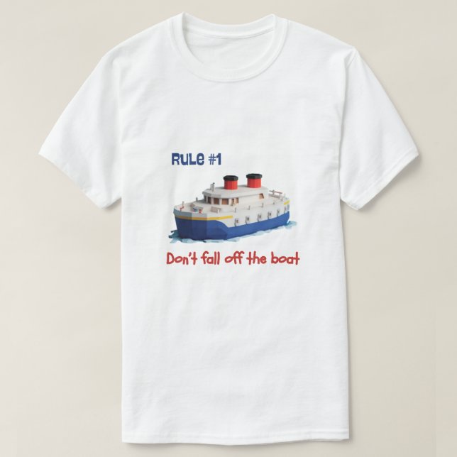 Camiseta Funny Shirt - Rule #1 Don’t Fall Off the Boat (Diseño del anverso)