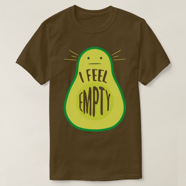 Camiseta Funny Siente Vacío Aguacate Lover Comida Saludable (Diseño del anverso)
