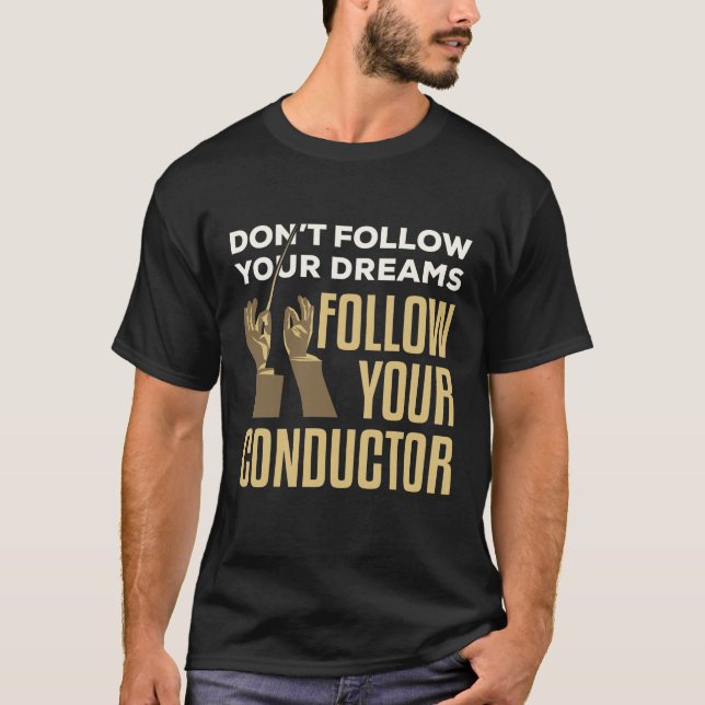 Camiseta Funny Sigue Al Líder De La Orquesta Conductora (Anverso)