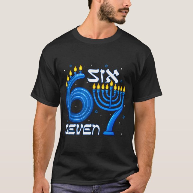 Camiseta Funny Six Seven 67 Meme Sarcastic Hanukkah Chanuka (Anverso)