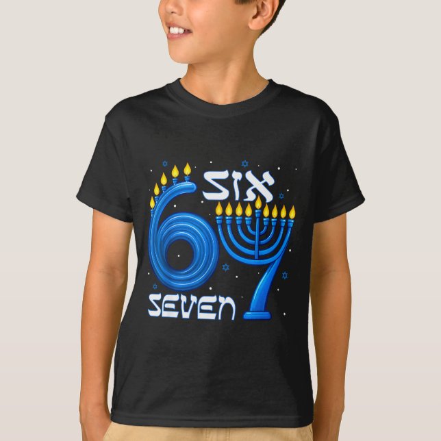 Camiseta Funny Six Seven 67 Meme Sarcastic Hanukkah Chanuka (Anverso)