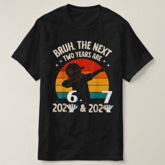 Camiseta Funny Six Seven “67” NYE Kids New Year 2026-2027