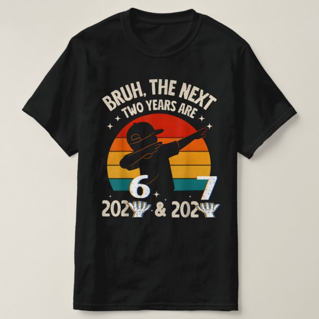 Camiseta Funny Six Seven “67” NYE Kids   New Year 2026-2027 (Diseño del anverso)