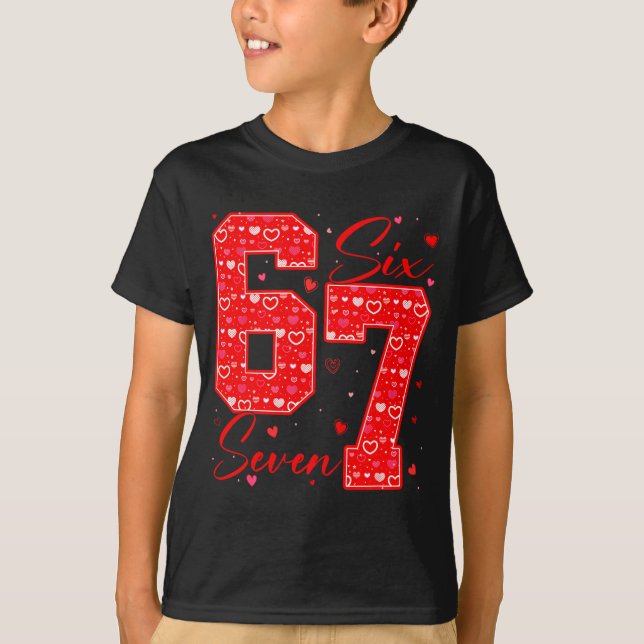 Camiseta Funny Six Seven 6 7 Meme Hearts Cud Valentine's Da (Anverso)