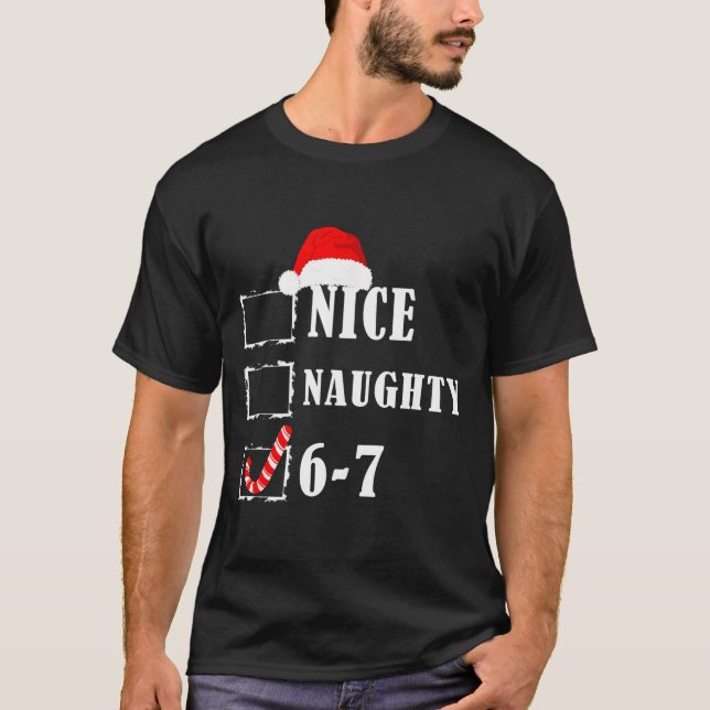 Camiseta Funny Six Seven 6-7 Meme Nice Naughty 67 Christmas (Anverso)