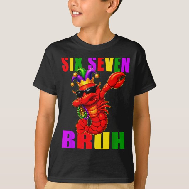 Camiseta Funny Six Seven Bruh Mardi Gras 6 7 Meme Crawfish  (Anverso)