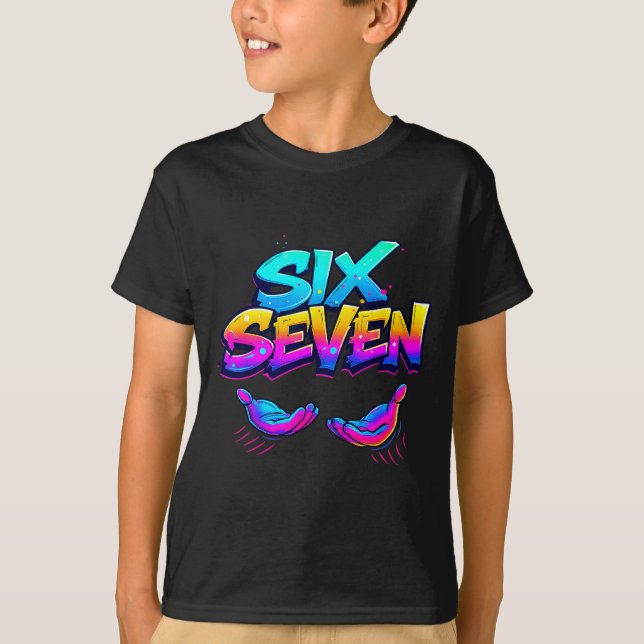 Camiseta Funny Six Seven Design Graphic 67 6 7 Meme Hands G (Anverso)