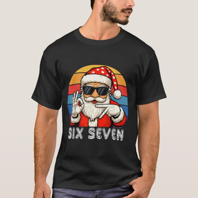 Camiseta Funny Six Seven Meme Christmas Cool Santa Saying 6 (Anverso)