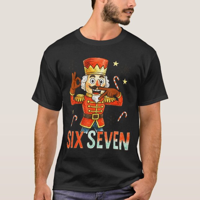 Camiseta Funny Six Seven Meme Christmas Nutcracker Men Wome (Anverso)