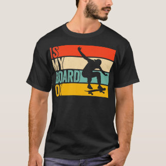 Camiseta Funny Skateboarder Es Mi Skateboard Ok Skateboardi
