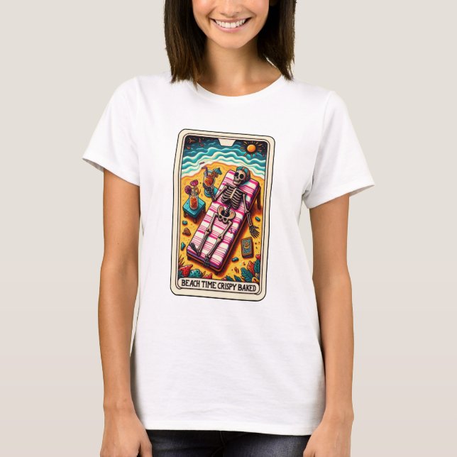 Camiseta Funny Skeleton Beach Time Crispy Baked Tarot (Anverso)