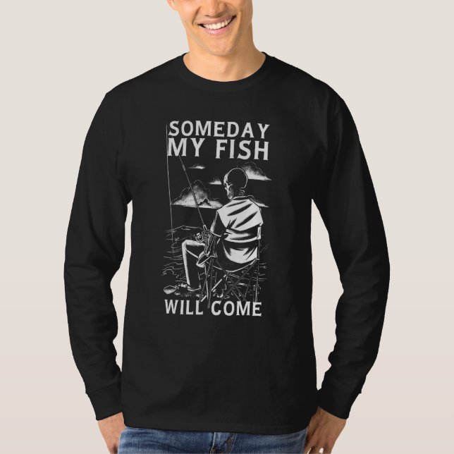 Camiseta Funny skeleton fishing Someday my fish will come (Anverso)