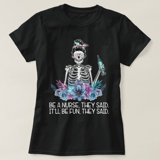 Camiseta Funny Skeleton Sea Una Enfermera Dijeron Que La Se (Diseño del anverso)