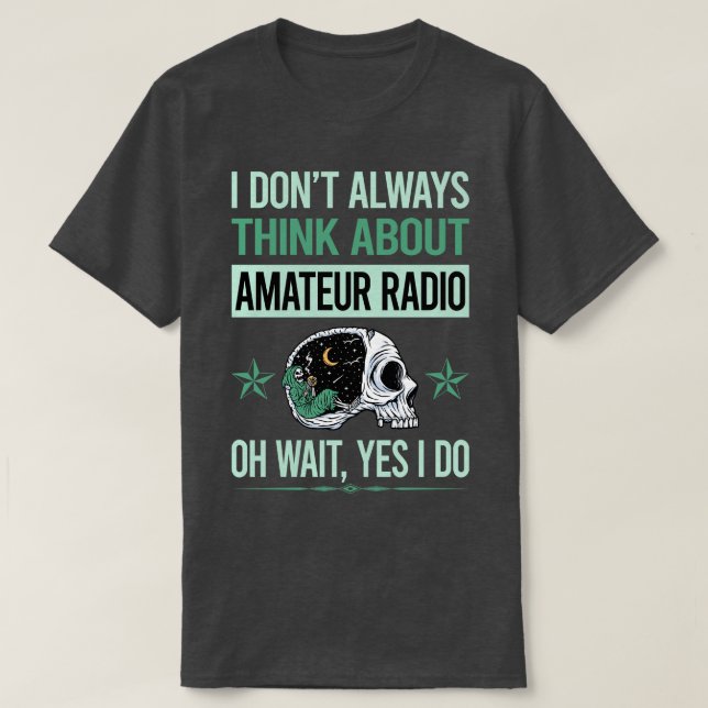 Camiseta Funny Skeleton Sí Hago Radio Amateur Radio Ham Rad (Diseño del anverso)