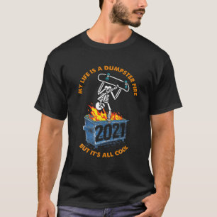 Camiseta Funny Skeleton Skateboard Dumpster Fire It's All C