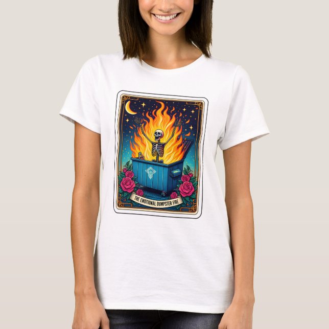 Camiseta Funny Skeleton Tarot Emotional Dumpster Fire (Anverso)