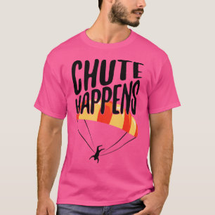 Camiseta Funny Skydiver Chute se sumerge en Skydiving