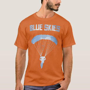Camiseta Funny Skydiver Sky Dive Gift Blue Skies Parachutis