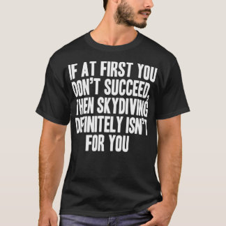 Camiseta Funny Skydiving parachute skydiver gift