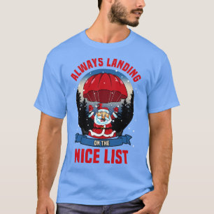 Camiseta Funny Skydiving Santa Landing en Nice Xmas List Ch