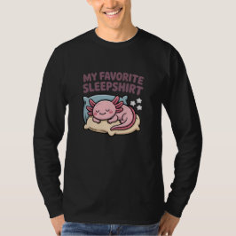 Camiseta Funny Sleeping Axolotl - My Favorite Sleepshirt