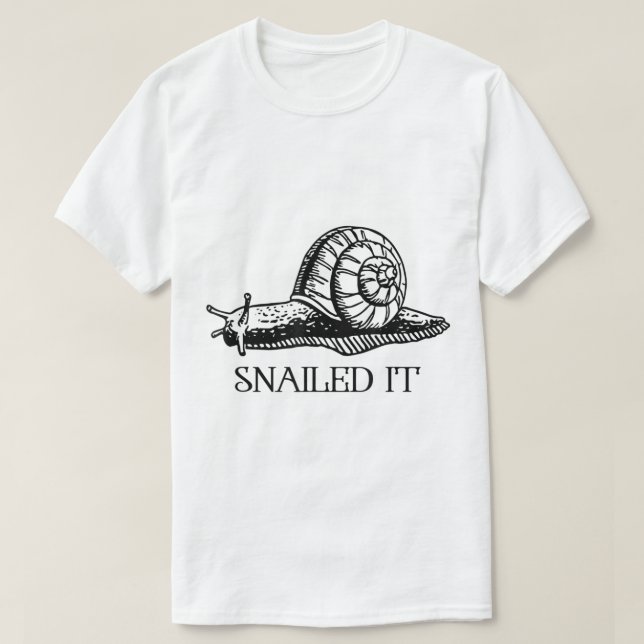 Camiseta Funny Snailed It Snail Pun Design (Diseño del anverso)