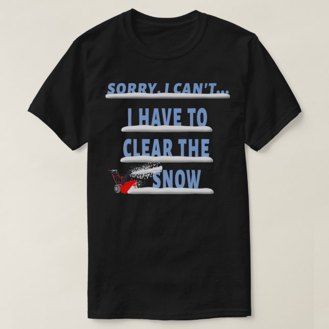 Camiseta Funny Snow Blower Blowing Clearing  Winter Sayings (Diseño del anverso)
