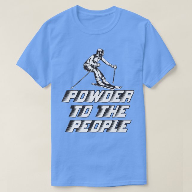 Camiseta Funny Snowboard Powder To The People  (Diseño del anverso)