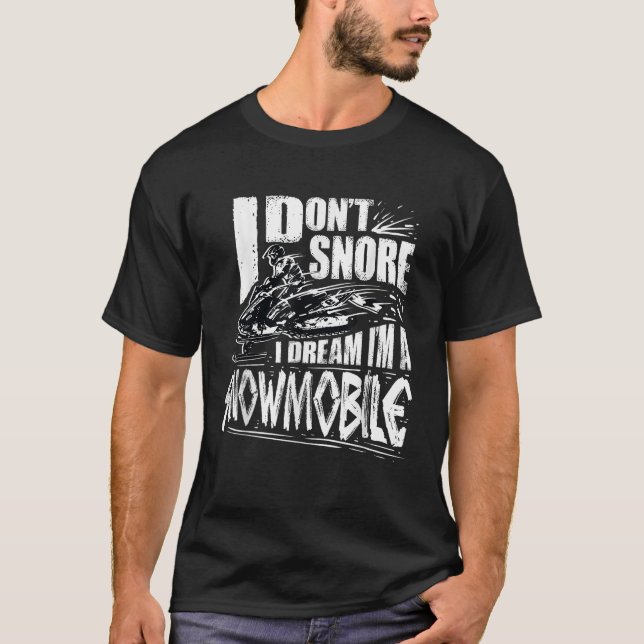 Camiseta Funny Snowmobile Dream Gift Idea Snowmobile Drivin (Anverso)