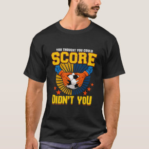 Camiseta Funny Soccer Goalie Keeper Football Goalkeeper Gif