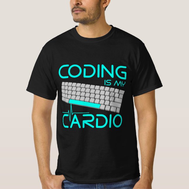 Camiseta Funny Software Engineer Gift - Coding Is My Cardio (Anverso)