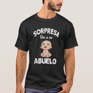Camiseta Funny SORPRESA Vas a ser Abuelo Pregnancy Noticia