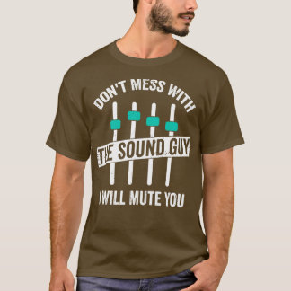 Camiseta Funny Sound Guy Engineer Audio Technician Gift