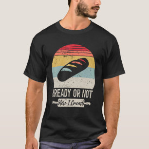 Camiseta Funny Sourdough Bread Baker Bread Baker
