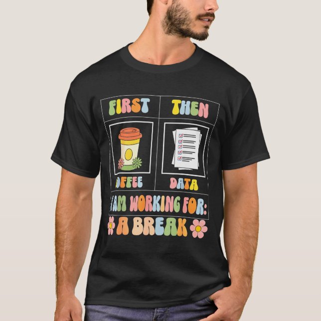 Camiseta Funny Sped Teacher Special Education First Coffee  (Anverso)