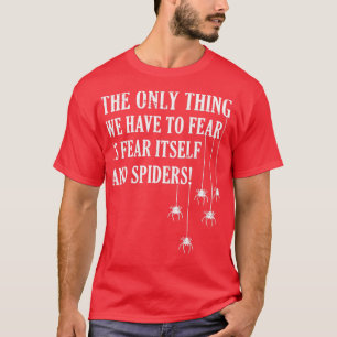 Camiseta Funny Spider Fear Animal Gift Spider
